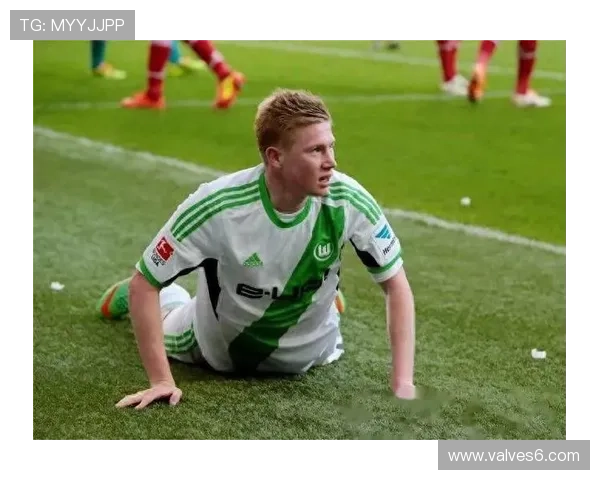 德布劳内德甲爆发期如何奠定其顶级中场基础